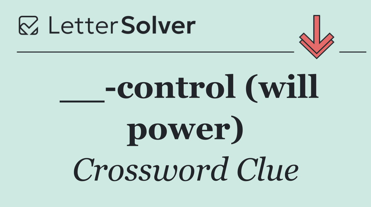 __ control (will power)