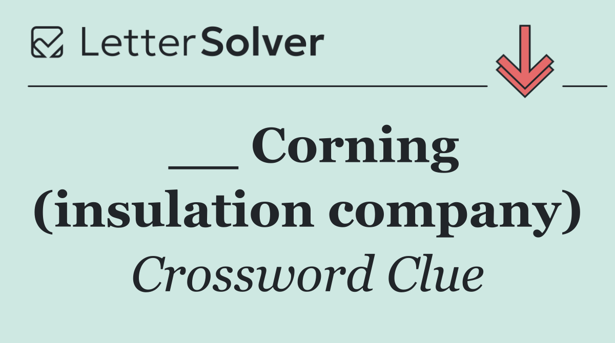 __ Corning (insulation company)