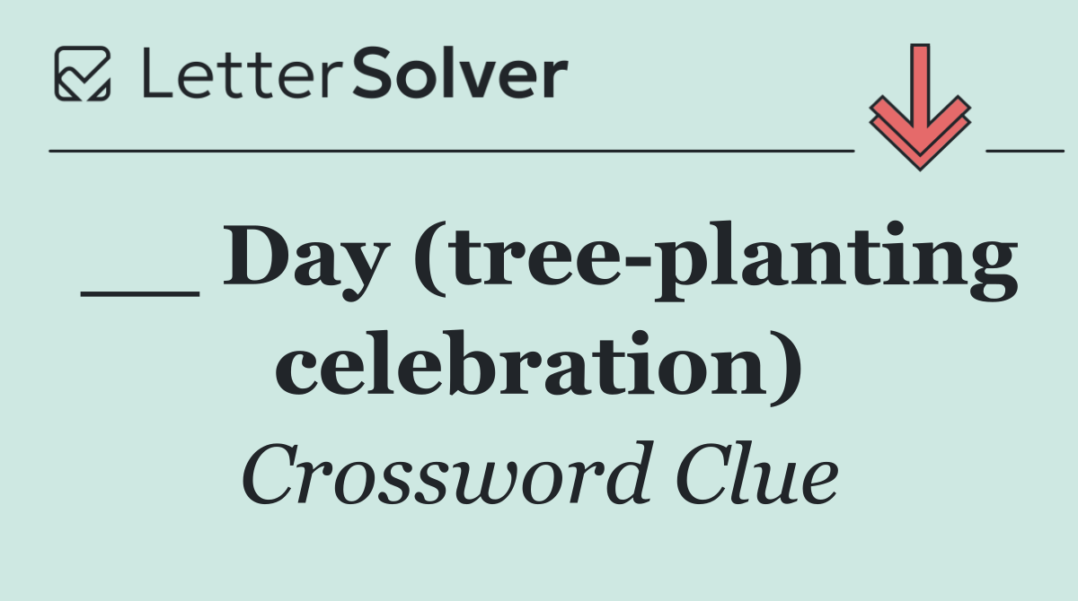 __ Day (tree planting celebration)