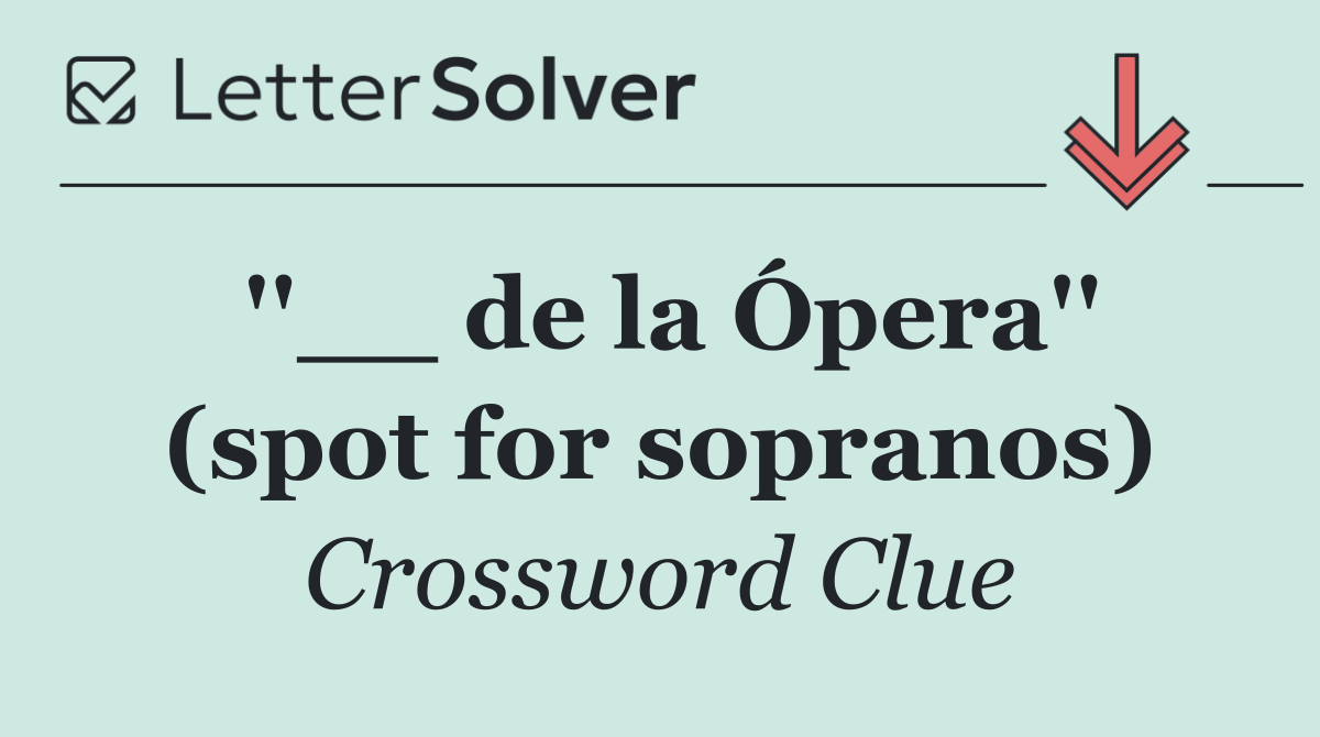 ''__ de la Ópera'' (spot for sopranos)