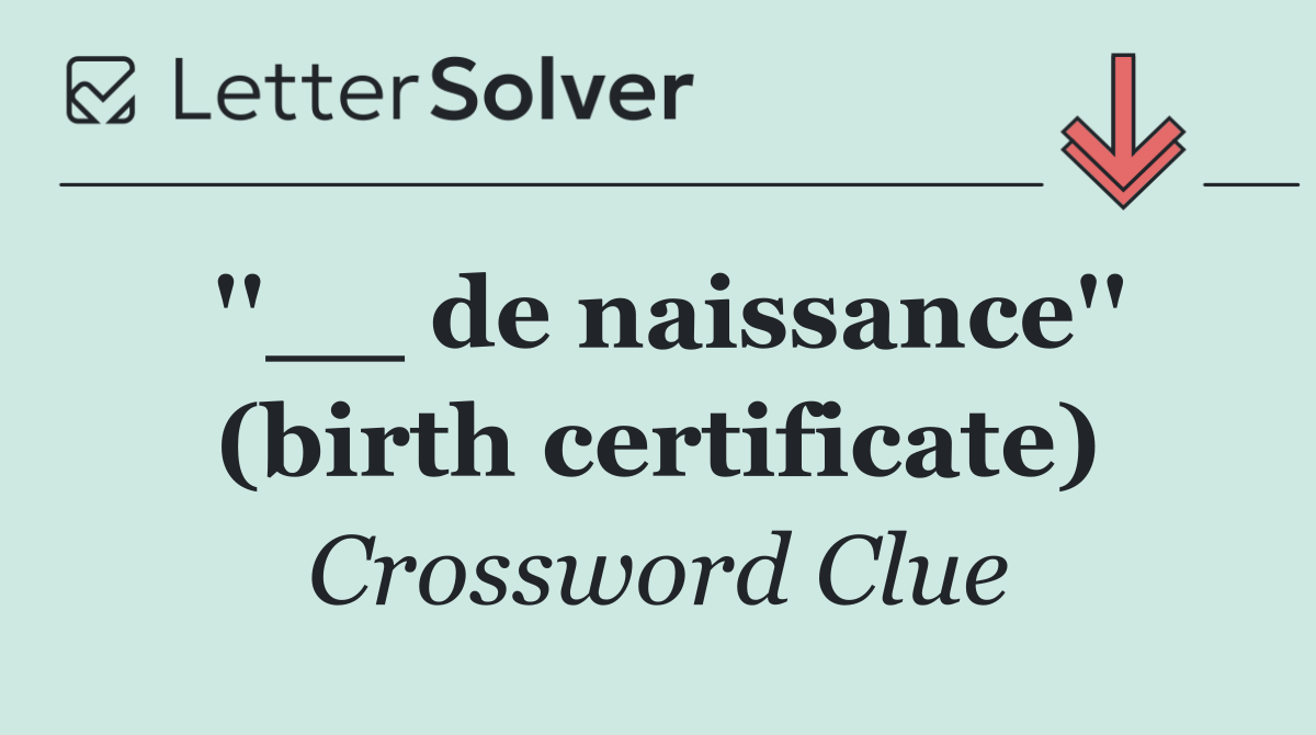 ''__ de naissance'' (birth certificate)