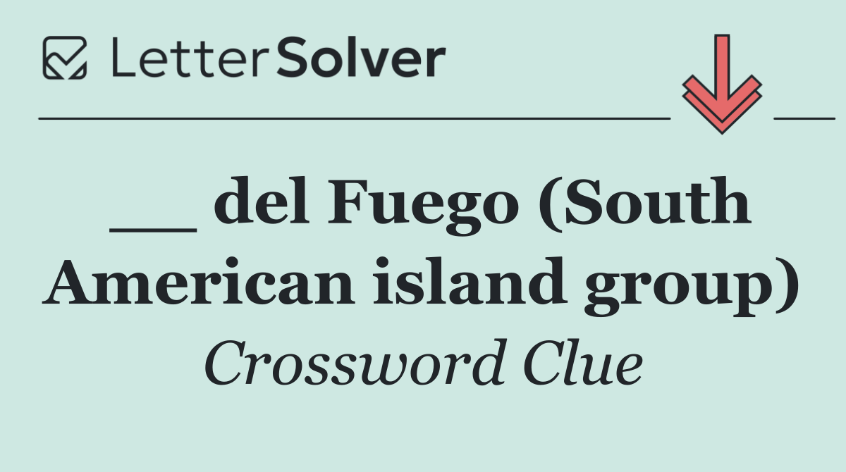 __ del Fuego (South American island group)