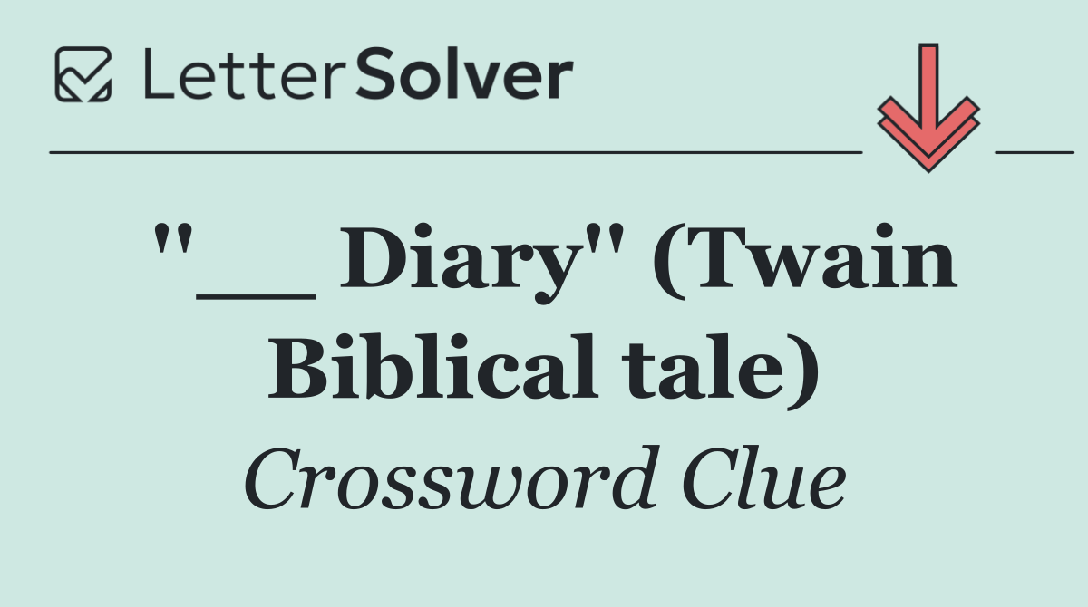 ''__ Diary'' (Twain Biblical tale)