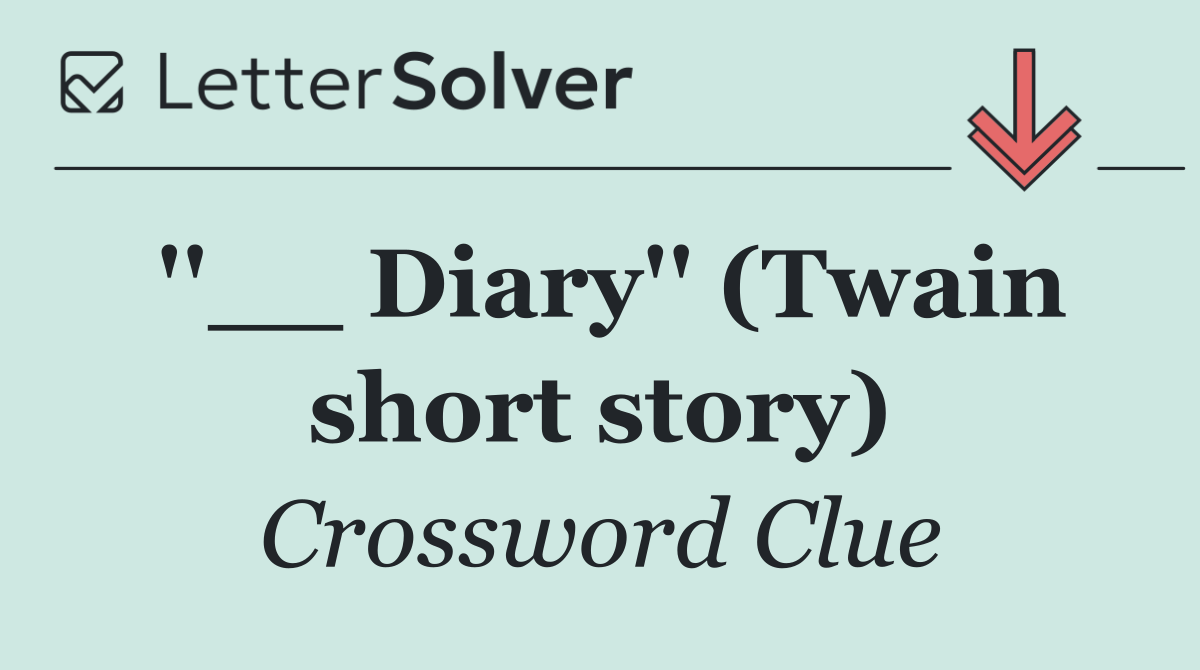''__ Diary'' (Twain short story)