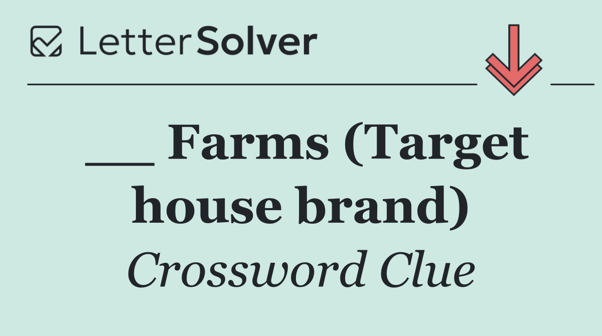 __ Farms (Target house brand)