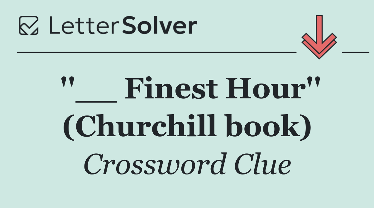 ''__ Finest Hour'' (Churchill book)