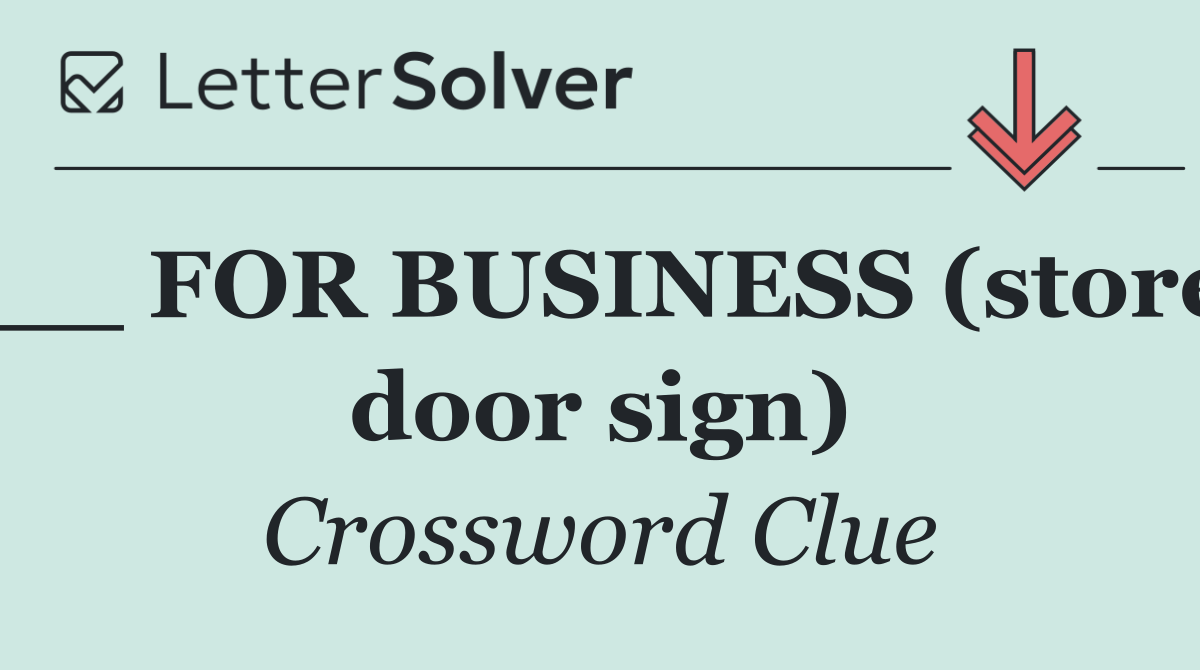 __ FOR BUSINESS (store door sign)