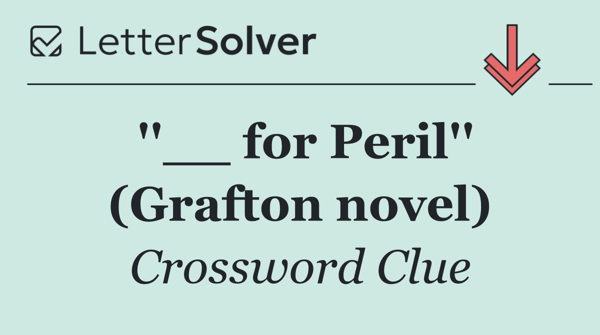 ''__ for Peril'' (Grafton novel)