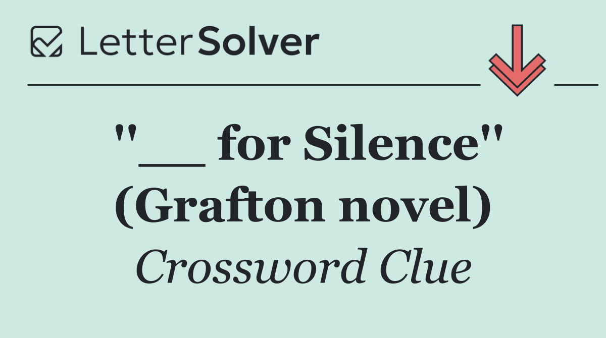 ''__ for Silence'' (Grafton novel)