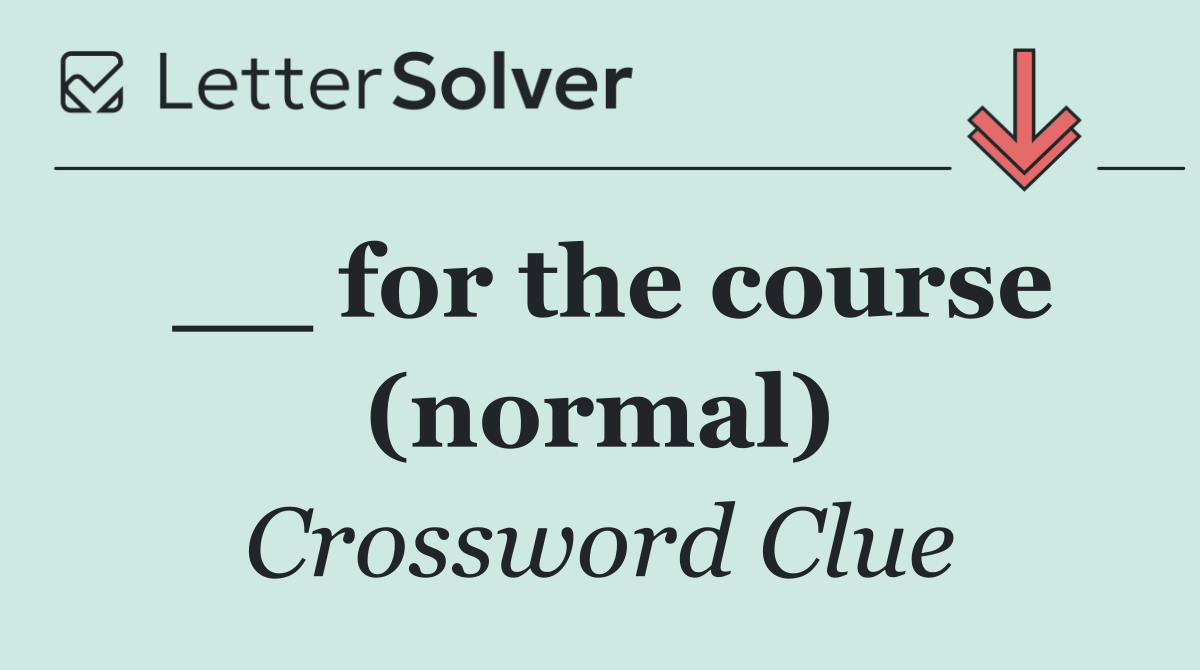 __ for the course (normal)