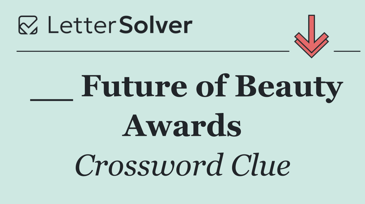 __ Future of Beauty Awards