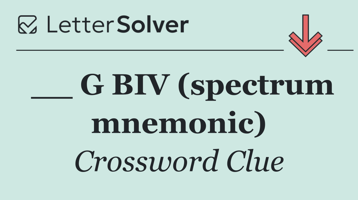 __ G BIV (spectrum mnemonic)