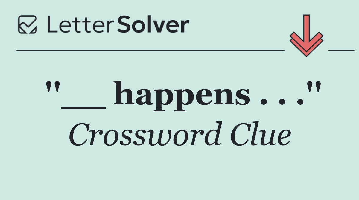 ''__ happens . . .''