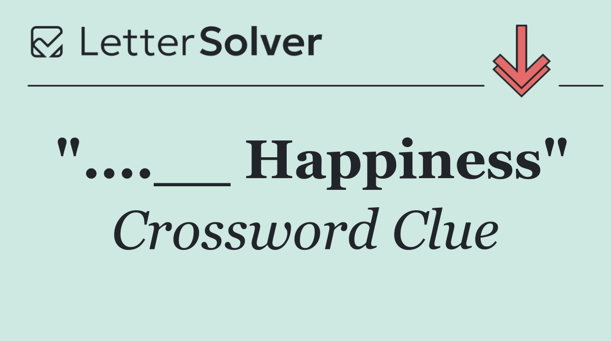 "....__ Happiness"