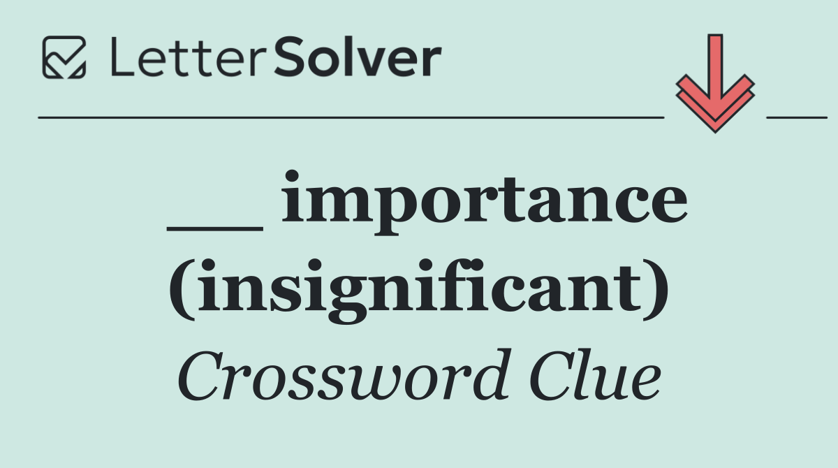 __ importance (insignificant)