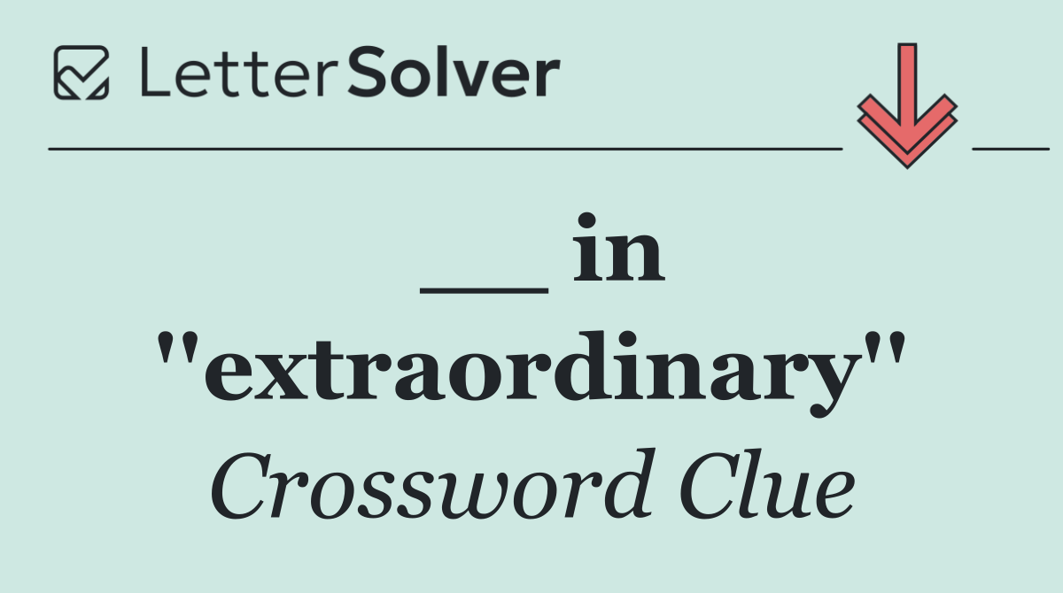 __ in ''extraordinary''