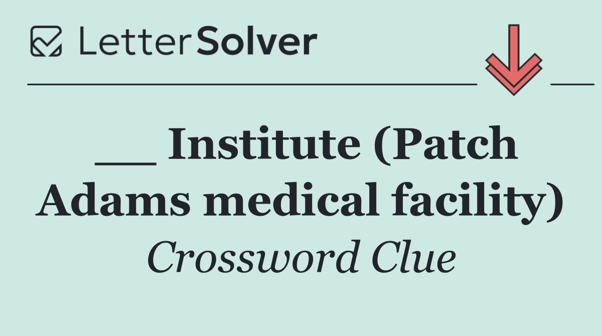 __ Institute (Patch Adams medical facility)