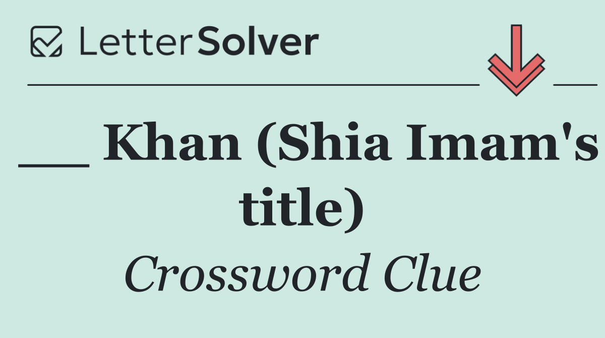 __ Khan (Shia Imam's title)
