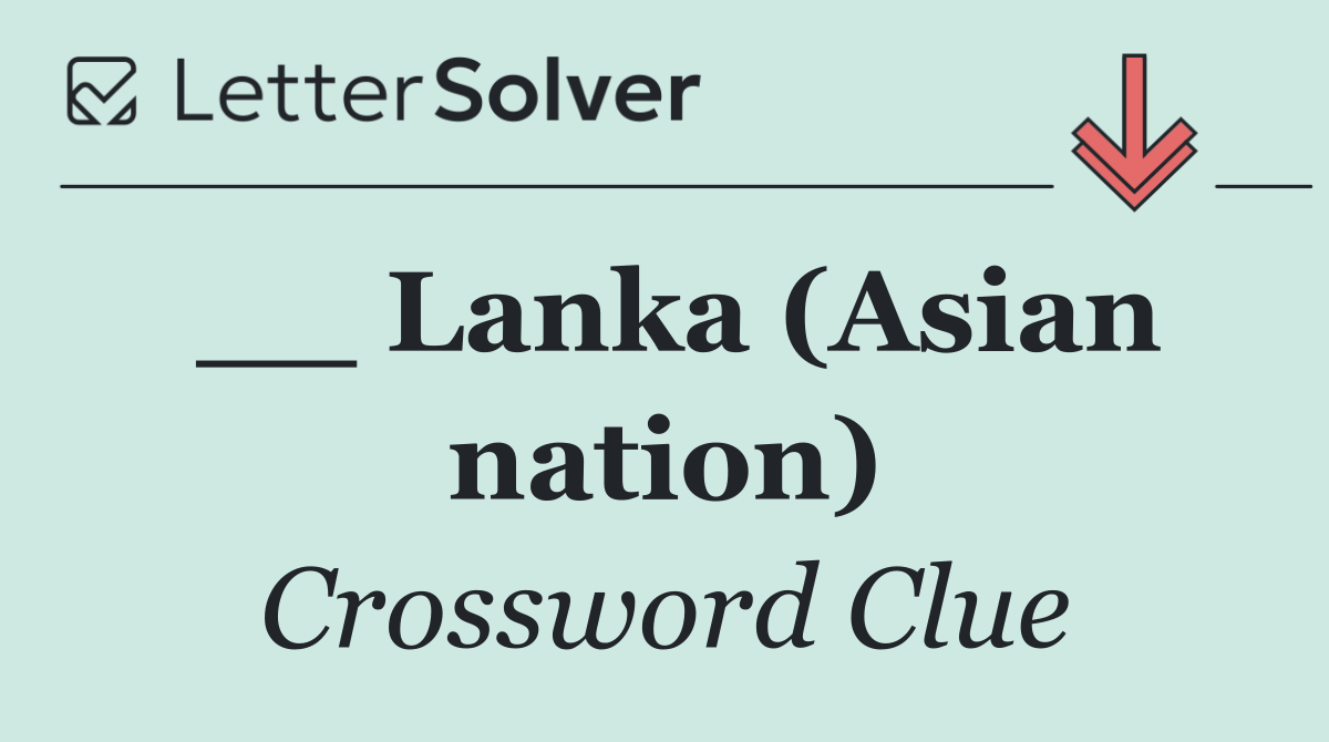 __ Lanka (Asian nation)