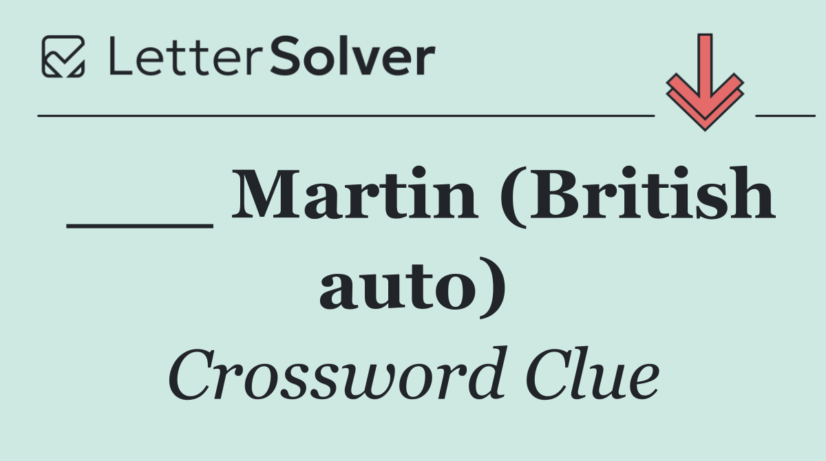 ___ Martin (British auto)