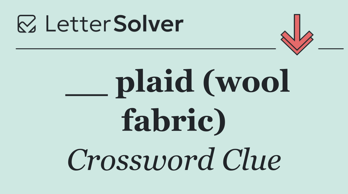 __ plaid (wool fabric)