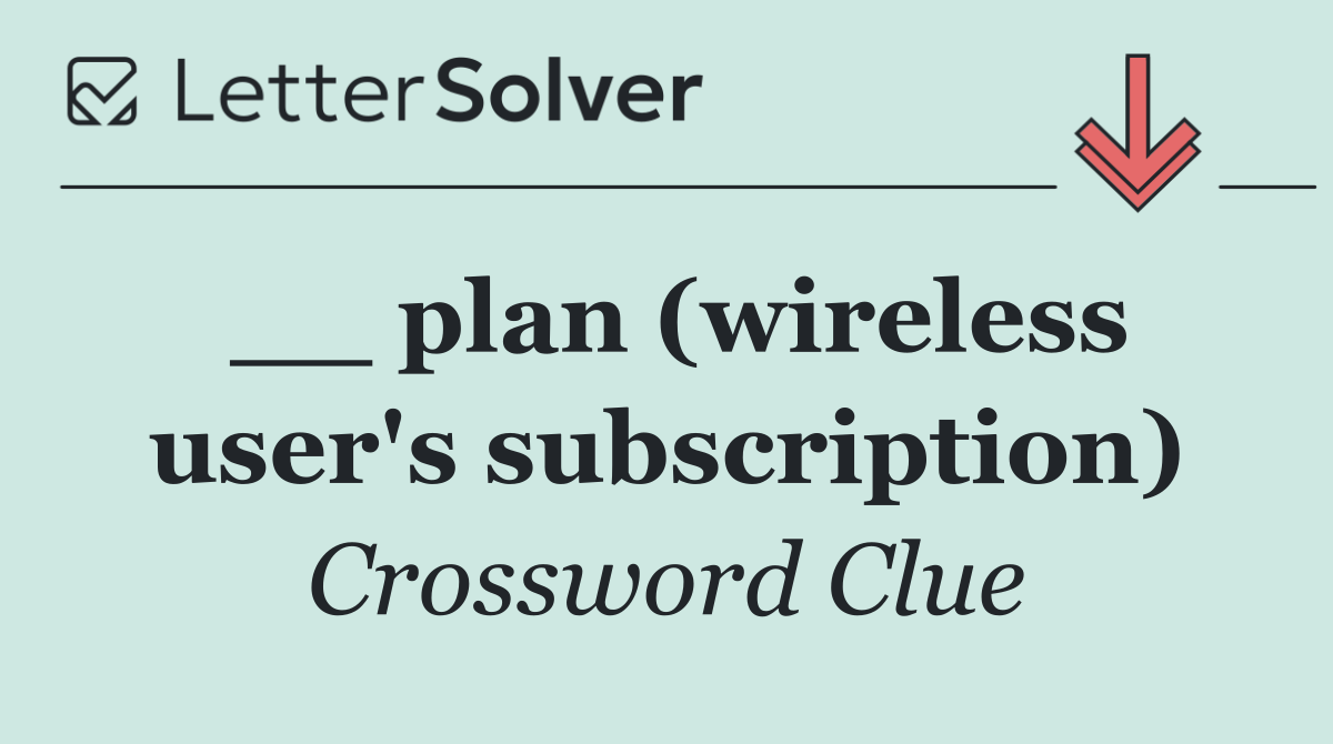 __ plan (wireless user's subscription)