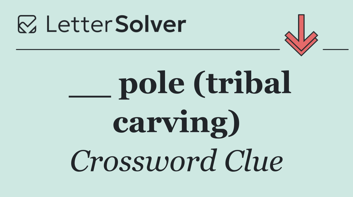 __ pole (tribal carving)