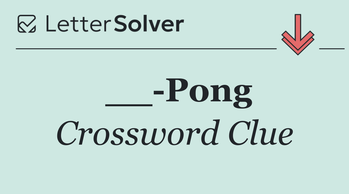 __ Pong