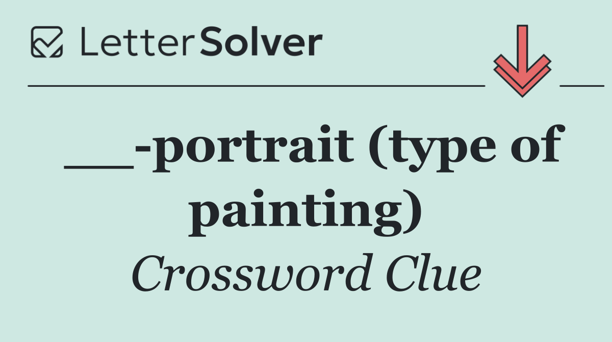 __ portrait (type of painting)