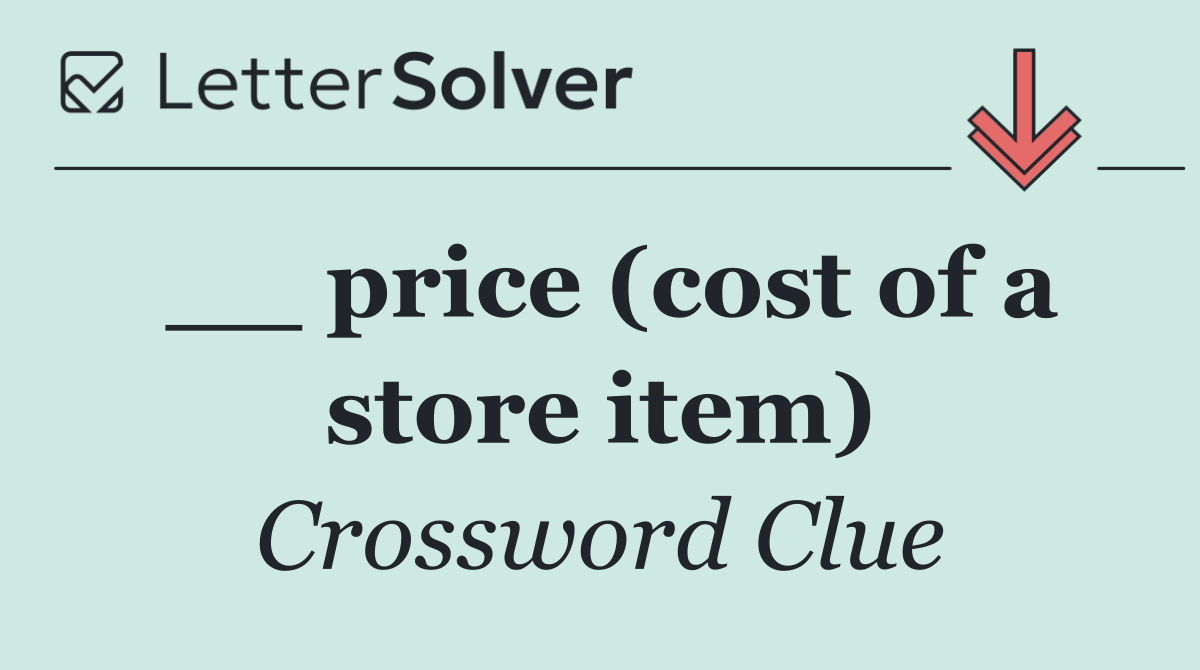 __ price (cost of a store item)