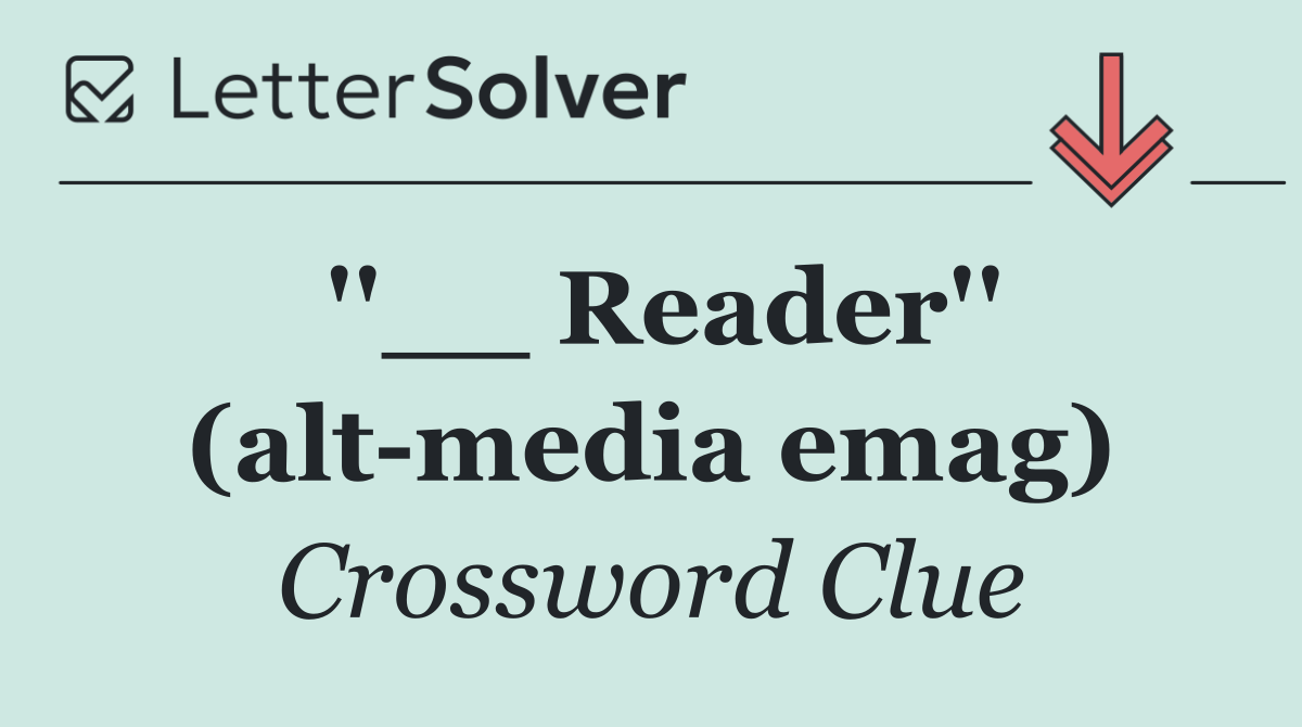 ''__ Reader'' (alt media emag)