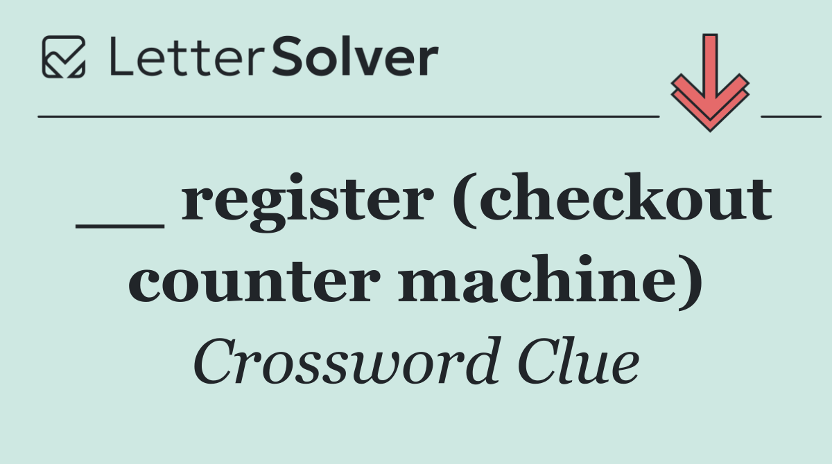 __ register (checkout counter machine)
