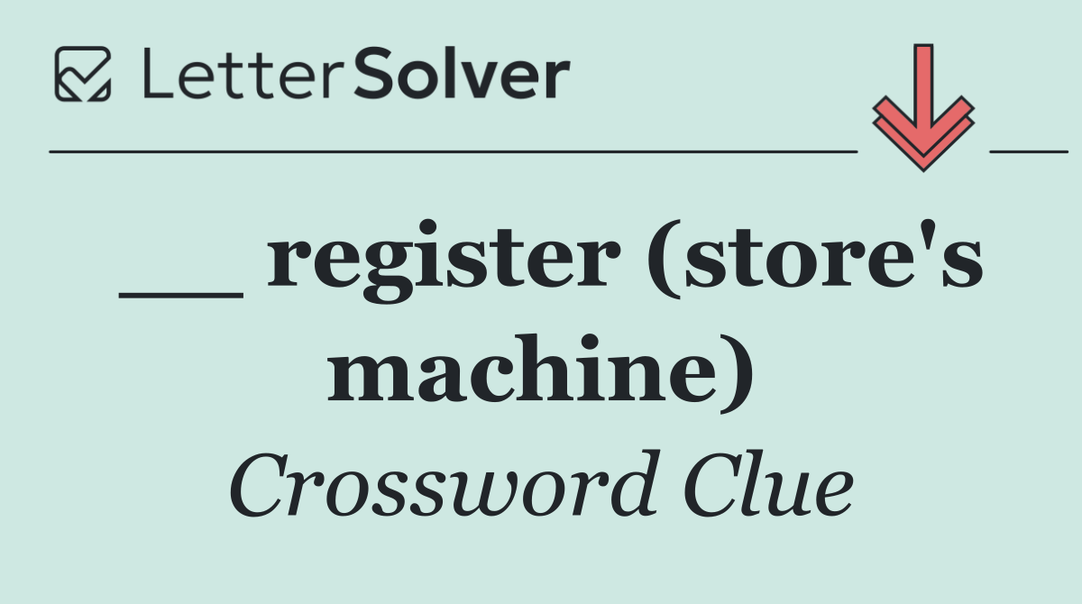 __ register (store's machine)