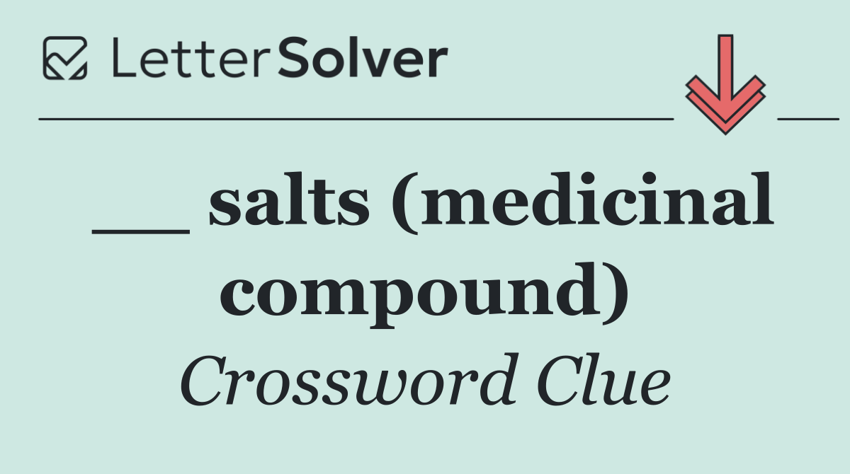 __ salts (medicinal compound)