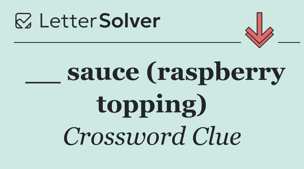 __ sauce (raspberry topping)
