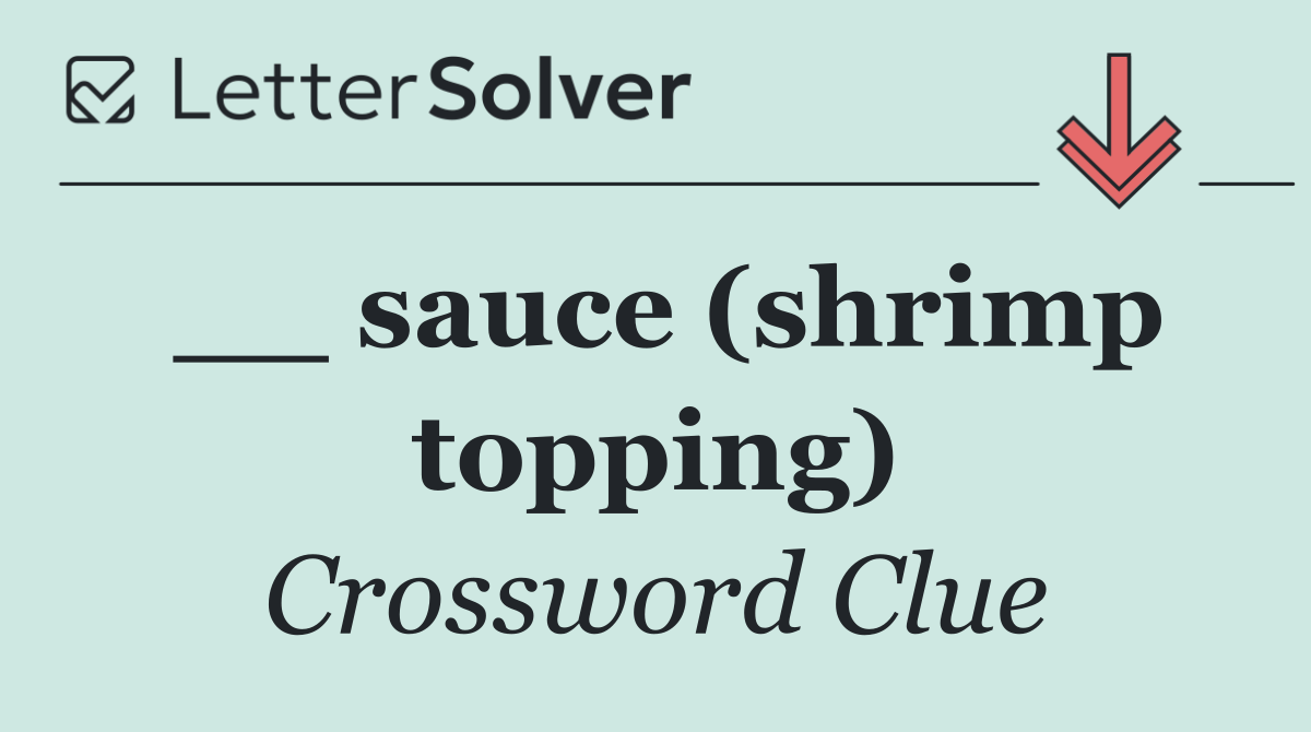 __ sauce (shrimp topping)