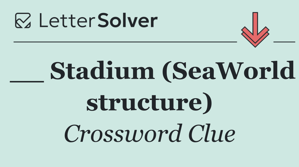 __ Stadium (SeaWorld structure)