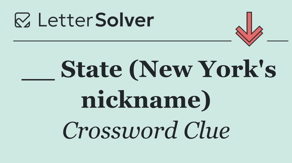 __ State (New York's nickname)