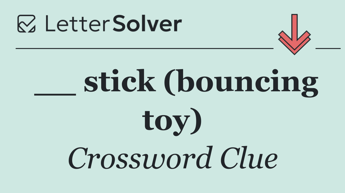 __ stick (bouncing toy)