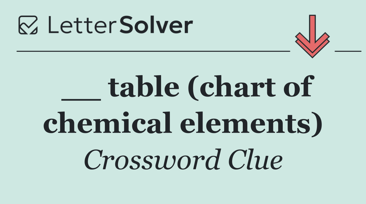 __ table (chart of chemical elements)