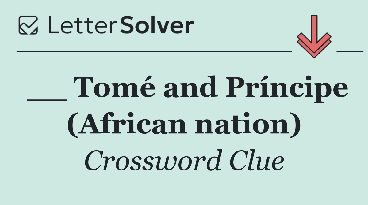 __ Tomé and Príncipe (African nation)