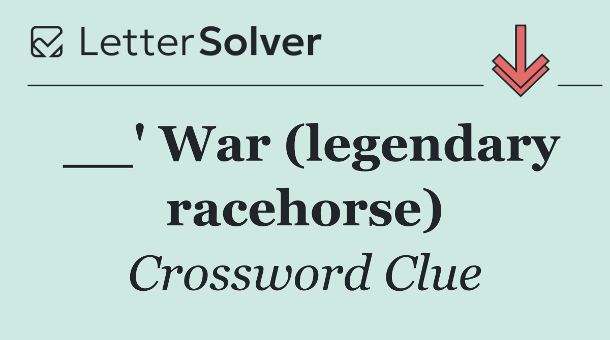 __' War (legendary racehorse)