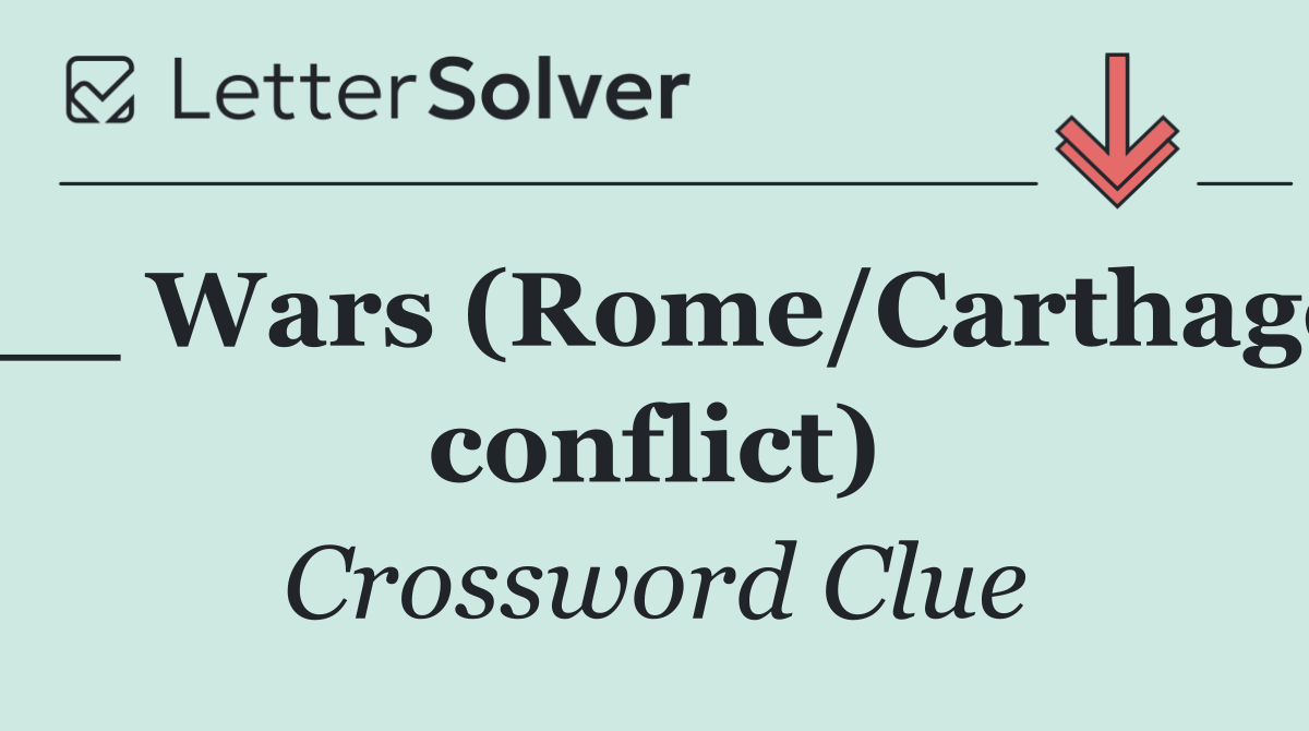 __ Wars (Rome/Carthage conflict)