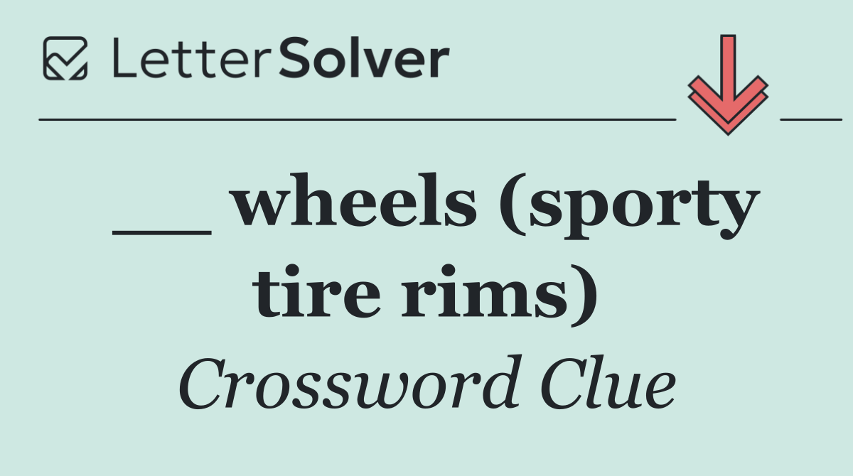 __ wheels (sporty tire rims)