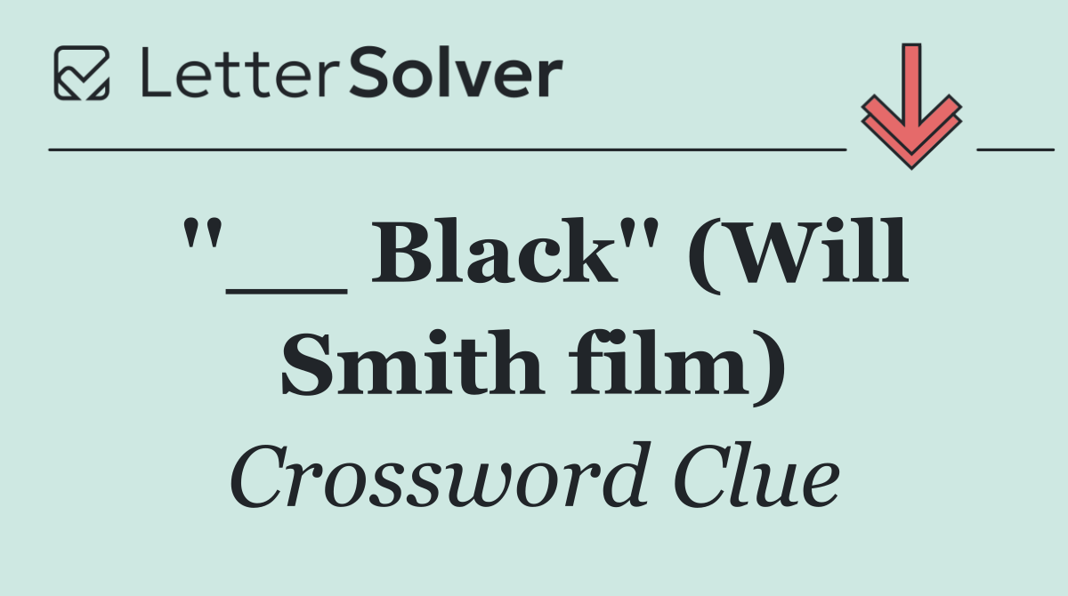 ''__ Black'' (Will Smith film)