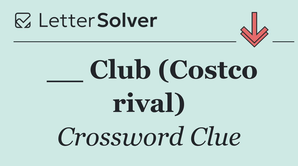 __ Club (Costco rival)