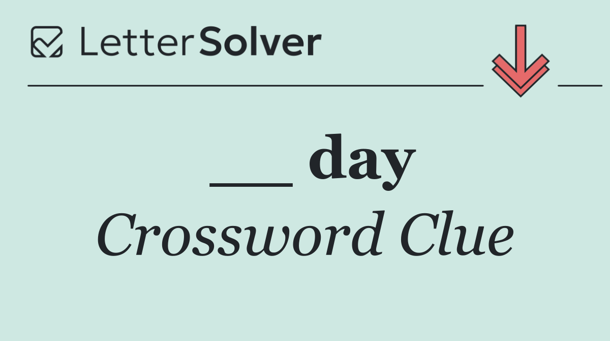 __ day