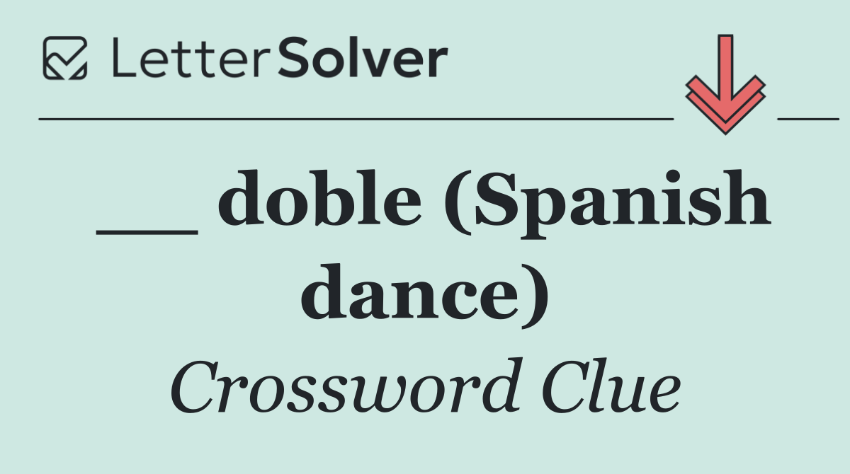 __ doble (Spanish dance)