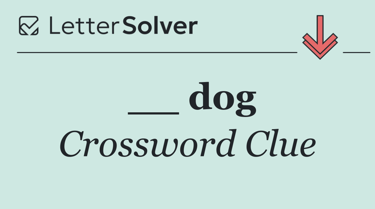 __ dog