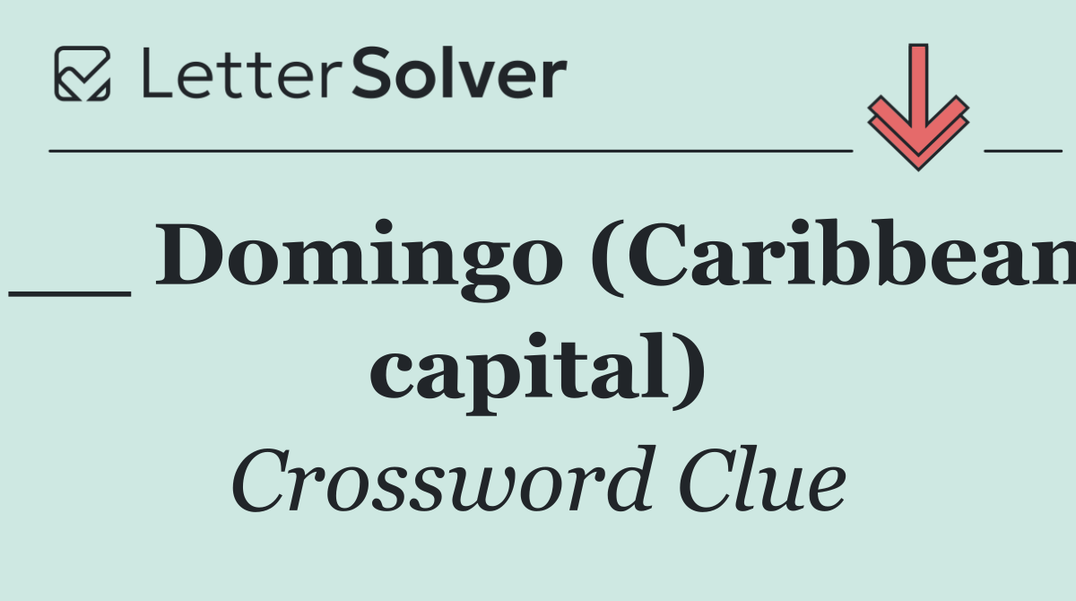 __ Domingo (Caribbean capital)